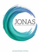 JONAS ou l'homme qui accepta son appel