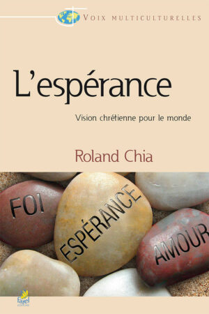 L'Espérance: Vision Chrétienne pour le monde