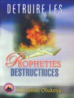 Détruire les Prophéties Destructrices
