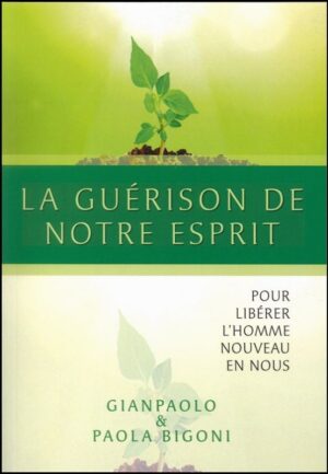 La Guérison de Notre Esprit
