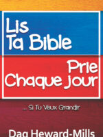 Lis ta bible, prie chaque jour ... si tu veux grandir