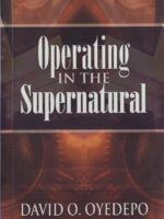 Operating In The Supernatural