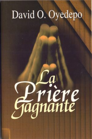 "LA PRIÈRE GAGNANTE