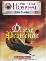SPIRITUAL HOSPITAL–DIVINE PROTECTION (BIBLE STUDIES SERIES 18)