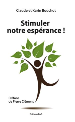 Stimuler notre espérance