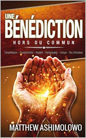 Une Bénédiction Hors du Commun