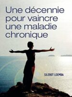 Une Décennie Pour Vaincre La Maladie…
