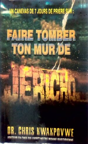 Faire tomber ton mur de Jéricho