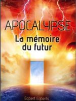 Apocalypse La Mémoire du Futur