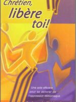 Chrétien Libère Toi !