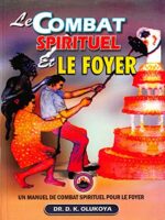 Le Combat Spirituel et le Foyer