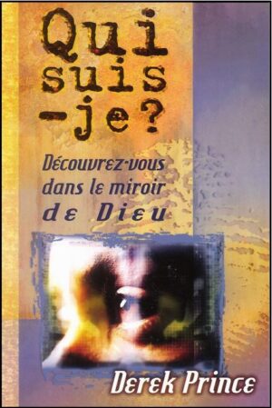 Qui Suis-Je? Découvrez-vous dans le miroir de Dieu