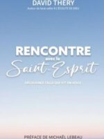 RENCONTRE AVEC LE SAINT-ESPRIT
