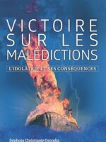 Victoire sur les malédictions : L’idolâtrie et ses conséquences