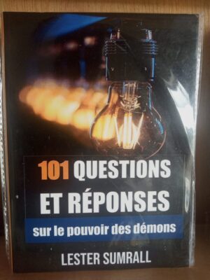 101 Questions et Réponses sur le pouvoir des démons