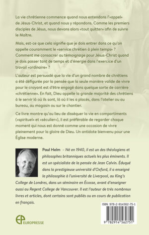 La Vie Chrétienne est une Vocation: La vie de Christ dans toute la vie du croyant