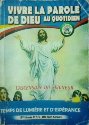 Vivre la Parole de Dieu au Quotidien: L'ascension du Seigneur (Mai 2022)