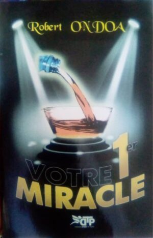 Votre Premier miracle