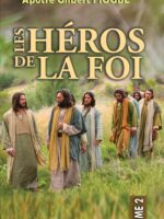 Les Héros de la Foi Tome 2