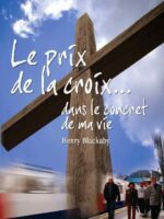 Le prix de la croix... dans le concret de ma vie