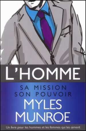L'homme, sa mission son pouvoir