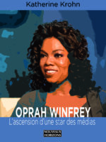 Oprah Winfrey, l’ascension d’une star des média