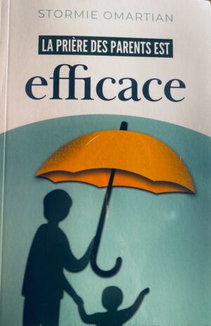 La Prière Des Parents Est Efficace.