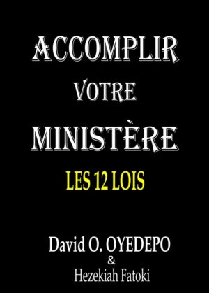 Accomplir votre ministère: Les 12 Lois