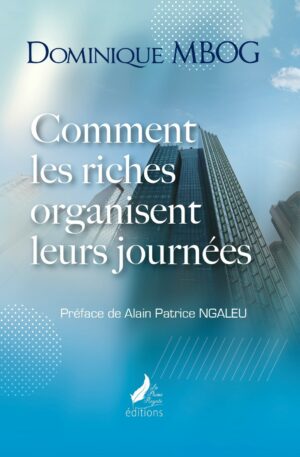 COMMENT LES RICHES ORGANISENT LEURS JOURNÉES