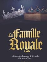 LA FAMILLE ROYALE, Volume 1