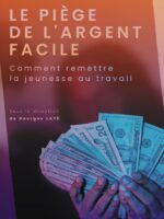 Le piège de l'argent facile