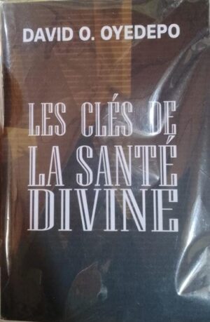 Les clés de la santé divine