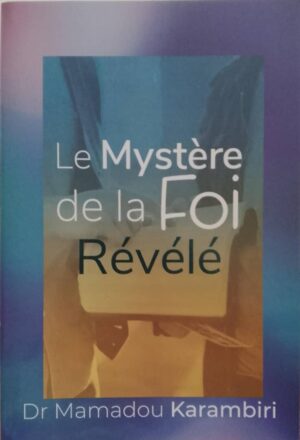 Le mystère de la Foi révélée