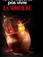 Résumé Audio TU NE LAISSERAS PAS VIVRE LA SORCIÈRE ( 6mn )